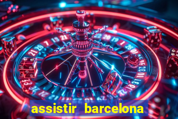 assistir barcelona x real madrid ao vivo futemax